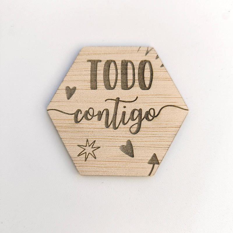Imán Hexagonal "Todo Contigo"